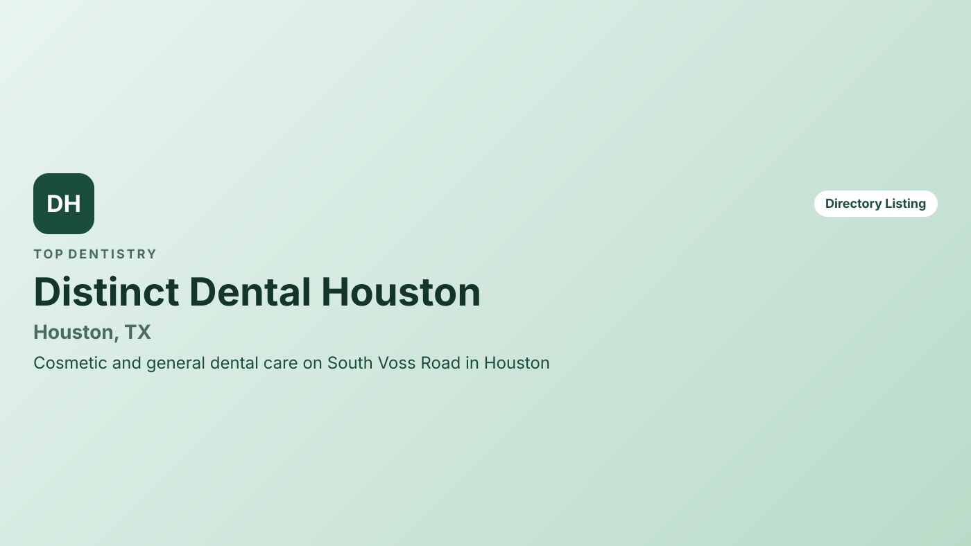 Distinct Dental Houston — overview