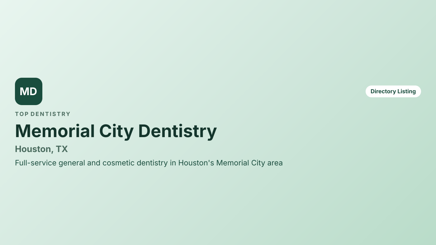 Memorial City Dentistry — overview
